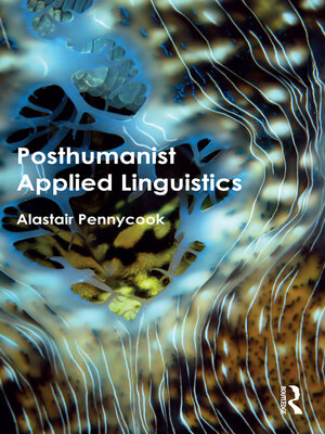 cover image of Posthumanist Applied Linguistics